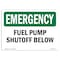 Signmission Safety Sign, OSHA EMERGENCY, 5" Height, Fuel Pump Shutoff Below, Landscape OS-EM-D-57-L-10382 - alternate 1